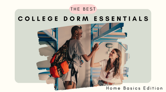 The Best College Dorm Essentials-Home Basics Edition