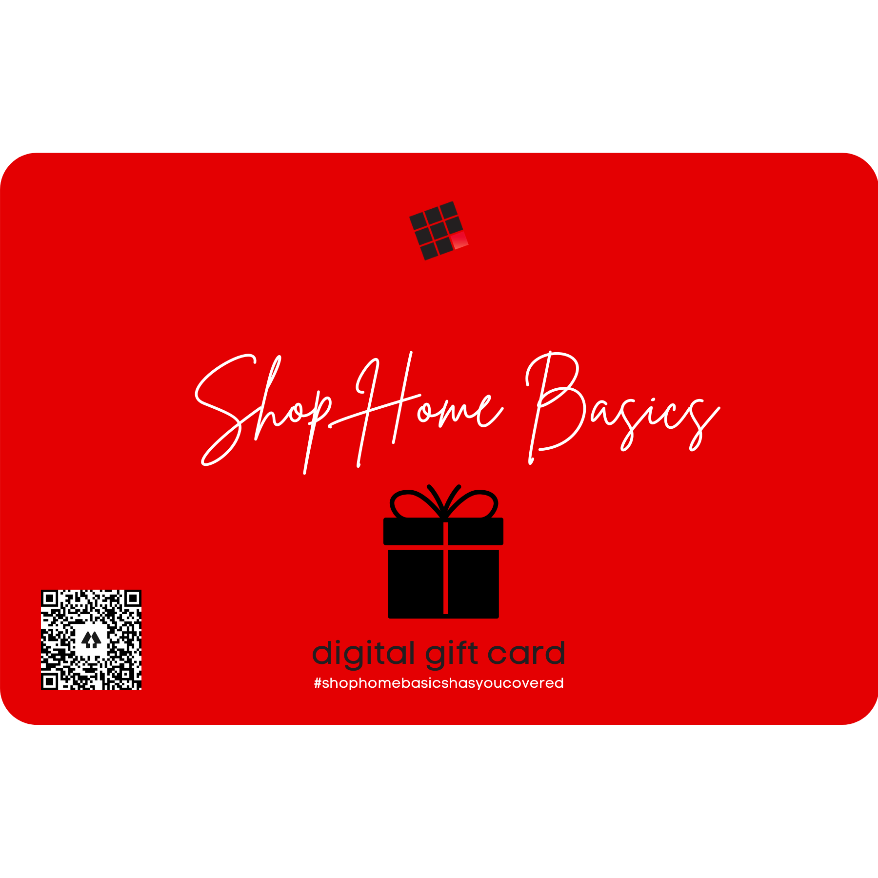 Shop Home Basics Gift Card - Shop Home Basics